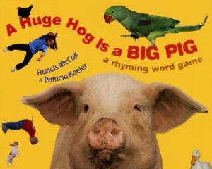 Huge Hog is a Big Pig by McCall