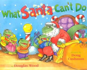 What Santa Can't Do by Wood