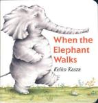 When the Elephant Walks by Kasza