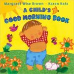 ChildsGoodMorningBookbyBrown