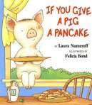 IfYouGiveaPigAPancakebyNumeroff