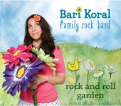 Bari Koral Rock and Roll Garden