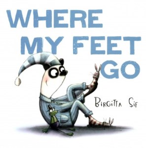 Where My Feet Go by Sif